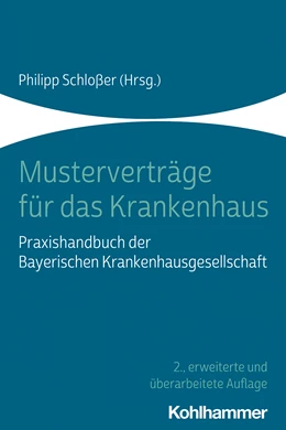 Abbildung von Schloßer (Hrsg.) | Musterverträge für das Krankenhaus | 2. Auflage | 2020 | beck-shop.de