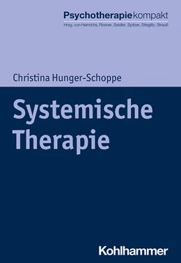 Abbildung von Hunger-Schoppe | Systemische Therapie | 1. Auflage | 2021 | beck-shop.de