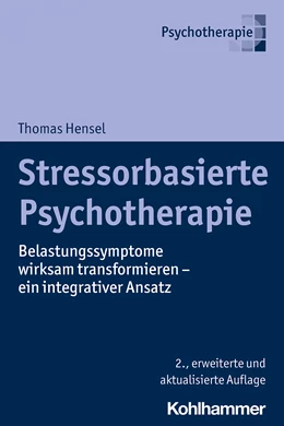 Abbildung von Hensel | Stressorbasierte Psychotherapie | 2. Auflage | 2020 | beck-shop.de