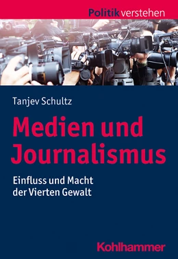 Abbildung von Schultz | Medien und Journalismus | 1. Auflage | 2021 | beck-shop.de