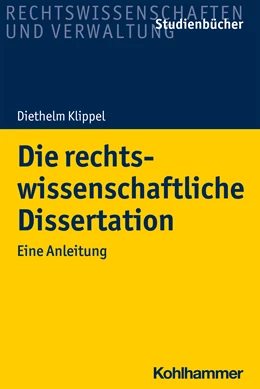 Abbildung von Klippel | Die rechtswissenschaftliche Dissertation | 1. Auflage | 2020 | beck-shop.de