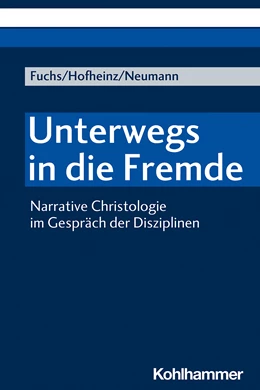 Abbildung von Fuchs / Hofheinz | Unterwegs in die Fremde | 1. Auflage | 2021 | beck-shop.de