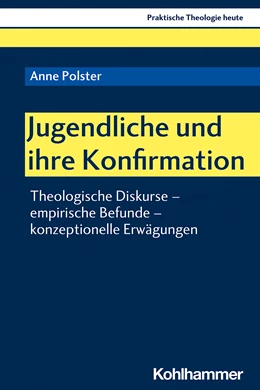 Abbildung von Polster | Jugendliche und ihre Konfirmation | 1. Auflage | 2020 | beck-shop.de