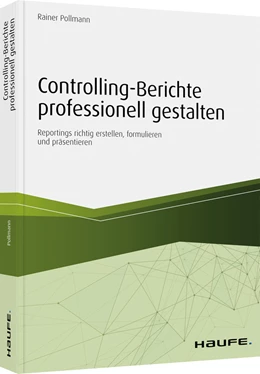 Abbildung von Pollmann | Controlling-Berichte professionell gestalten | 1. Auflage | 2020 | beck-shop.de
