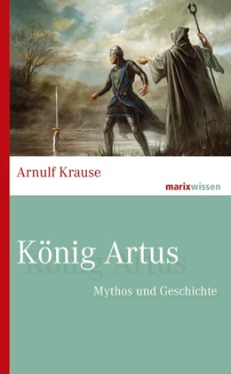 Abbildung von Krause | König Artus | 1. Auflage | 2021 | beck-shop.de
