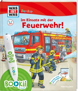 Abbildung von Braun / Kaiser | BOOKii® WAS IST WAS Junior Im Einsatz mit der Feuerwehr! | 1. Auflage | 2020 | beck-shop.de