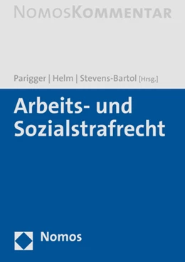 Abbildung von Parigger / Helm | Arbeits- und Sozialstrafrecht | 1. Auflage | 2021 | beck-shop.de