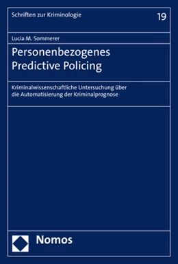 Abbildung von Sommerer | Personenbezogenes Predictive Policing | 1. Auflage | 2020 | 19 | beck-shop.de