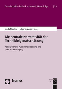 Abbildung von Nierling / Torgersen | Die neutrale Normativität der Technikfolgenabschätzung | 1. Auflage | 2020 | 23 | beck-shop.de