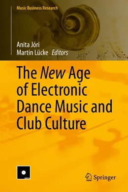 Abbildung von Jóri / Lücke | The New Age of Electronic Dance Music and Club Culture | 1. Auflage | 2020 | beck-shop.de