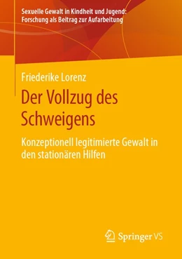 Abbildung von Lorenz | Der Vollzug des Schweigens | 1. Auflage | 2020 | beck-shop.de