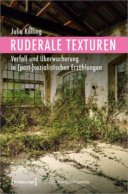 Abbildung von Kubin | Ruderale Texturen | 1. Auflage | 2020 | beck-shop.de