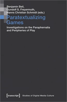 Abbildung von Beil / Freyermuth | Paratextualizing Games | 1. Auflage | 2021 | beck-shop.de