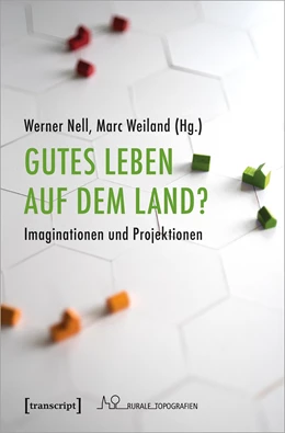 Abbildung von Nell / Weiland | Gutes Leben auf dem Land? | 1. Auflage | 2020 | beck-shop.de