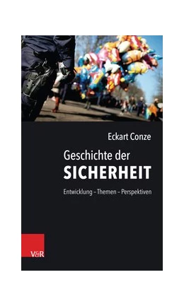 Abbildung von Conze | Geschichte der Sicherheit | 1. Auflage | 2017 | beck-shop.de