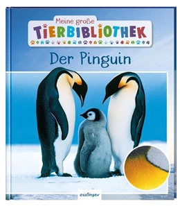 Abbildung von Poschadel | Meine große Tierbibliothek: Der Pinguin | 1. Auflage | 2020 | beck-shop.de