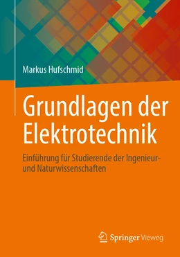 Abbildung von Hufschmid | Grundlagen der Elektrotechnik | 1. Auflage | 2021 | beck-shop.de