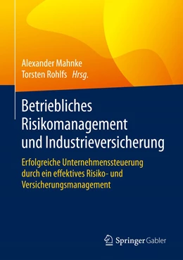 Abbildung von Rohlfs / Mahnke | Betriebliches Risikomanagement und Industrieversicherung | 1. Auflage | 2020 | beck-shop.de