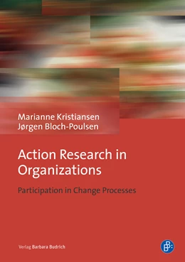 Abbildung von Kristiansen / Bloch-Poulsen | Action Research in Organizations | 1. Auflage | 2020 | beck-shop.de