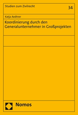 Abbildung von Aedtner | Koordinierung durch den Generalunternehmer in Großprojekten | 1. Auflage | 2020 | 34 | beck-shop.de