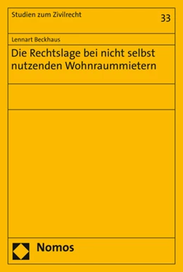 Abbildung von Beckhaus | Die Rechtslage bei nicht selbst nutzenden Wohnraummietern | 1. Auflage | 2020 | 33 | beck-shop.de