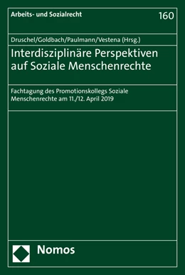 Abbildung von Druschel / Goldbach | Interdisziplinäre Perspektiven auf Soziale Menschenrechte | 1. Auflage | 2020 | 160 | beck-shop.de