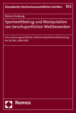 Abbildung von Krudewig | Sportwettbetrug und Manipulation von berufssportlichen Wettbewerben | 1. Auflage | 2020 | 165 | beck-shop.de
