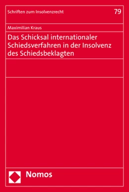 Abbildung von Kraus | Das Schicksal internationaler Schiedsverfahren in der Insolvenz des Schiedsbeklagten | 1. Auflage | 2020 | 79 | beck-shop.de