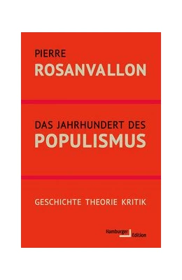 Abbildung von Rosanvallon | Das Jahrhundert des Populismus | 1. Auflage | 2020 | beck-shop.de
