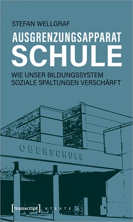 Abbildung von Wellgraf | Ausgrenzungsapparat Schule | 1. Auflage | 2021 | beck-shop.de