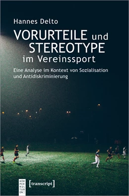 Abbildung von Delto | Vorurteile und Stereotype im Vereinssport | 1. Auflage | 2021 | beck-shop.de