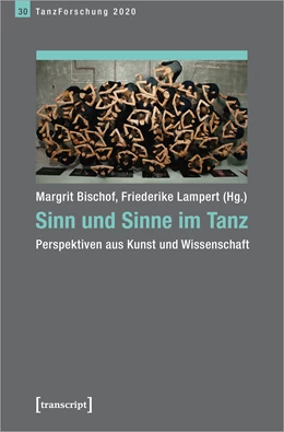 Abbildung von Bischof / Lampert | Sinn und Sinne im Tanz | 1. Auflage | 2020 | beck-shop.de