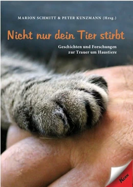 Abbildung von Schmitt / Kunzmann | Nicht nur dein Tier stirbt | 1. Auflage | 2020 | beck-shop.de