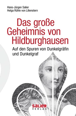 Abbildung von Salier / Rühle v. Lilienstern | Das große Geheimnis von Hildburghausen | 1. Auflage | 2020 | beck-shop.de