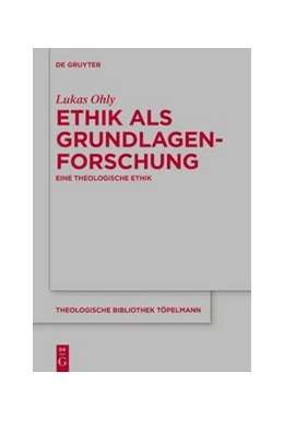 Abbildung von Ohly | Ethik als Grundlagenforschung | 1. Auflage | 2020 | beck-shop.de