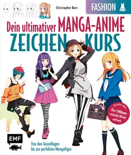 Abbildung von Hart | Dein ultimativer Manga-Anime-Zeichenkurs - Fashion - Starke Charaktere in stylischen Outfits | 1. Auflage | 2021 | beck-shop.de