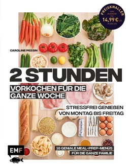 Abbildung von 2 Stunden vorkochen für die ganze Woche - 16 geniale Meal-Prep-Menüs für die ganze Familie | 1. Auflage | 2020 | beck-shop.de