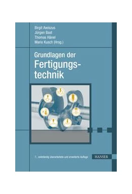 Abbildung von Awiszus / Bast | Grundlagen der Fertigungstechnik | 7. Auflage | 2020 | beck-shop.de