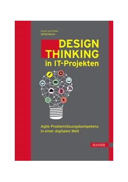 Abbildung von Gerstbach | Design Thinking in IT-Projekten | 1. Auflage | 2020 | beck-shop.de