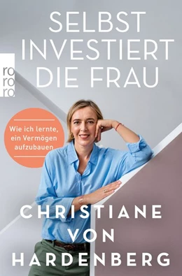 Abbildung von Hardenberg | Selbst investiert die Frau | 1. Auflage | 2021 | beck-shop.de