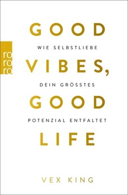 Abbildung von King | Good Vibes, Good Life | 1. Auflage | 2020 | beck-shop.de