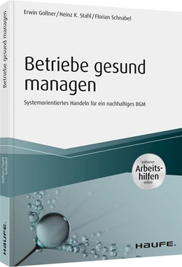 Abbildung von Gollner / Stahl | Betriebe gesund managen - inkl. Arbeitshilfen online | 1. Auflage | 2020 | beck-shop.de
