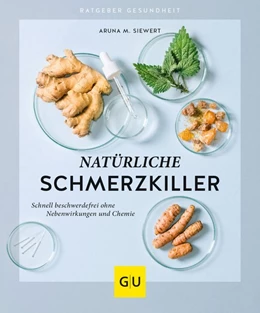 Abbildung von Siewert | Natürliche Schmerzkiller | 1. Auflage | 2020 | beck-shop.de