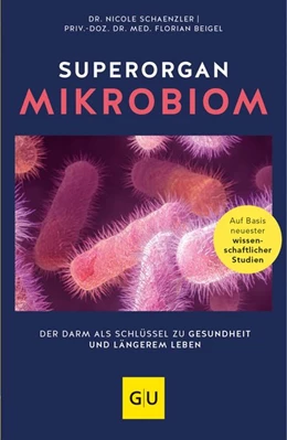 Abbildung von Schaenzler / Beigel | Superorgan Mikrobiom | 1. Auflage | 2020 | beck-shop.de