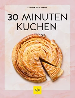 Abbildung von Schumann | 30-Minuten-Kuchen | 1. Auflage | 2020 | beck-shop.de