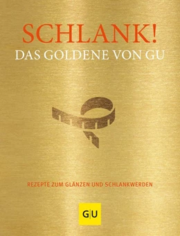 Abbildung von Gronau / Redies | Schlank! Das Goldene von GU | 1. Auflage | 2021 | beck-shop.de