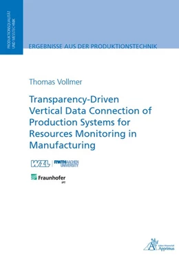 Abbildung von Vollmer | Transparency-Driven Vertical Data Connection of Production Systems for Resources Monitoring in Manufacturing | 1. Auflage | 2020 | beck-shop.de