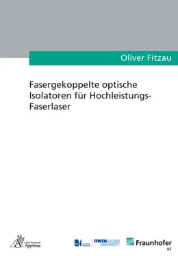 Abbildung von Fitzau | Fasergekoppelte optische Isolatoren für Hochleistungs-Faserlaser | 1. Auflage | 2020 | beck-shop.de