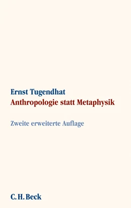 Abbildung von Tugendhat, Ernst | Anthropologie statt Metaphysik | 2. Auflage | 2010 | beck-shop.de