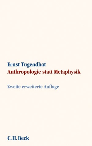 Cover: Ernst Tugendhat, Anthropologie statt Metaphysik